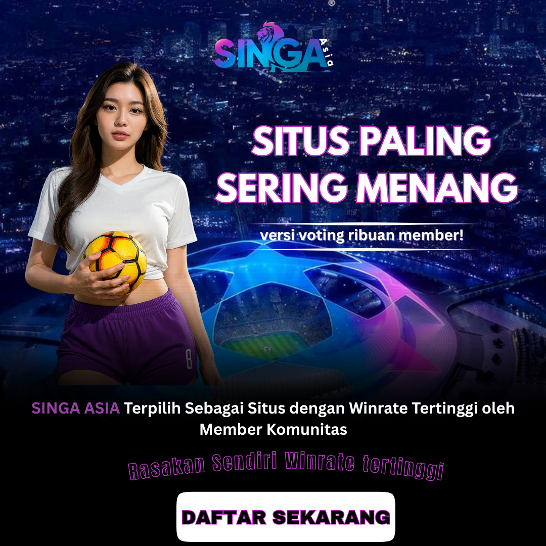 Singa Asia - RTP Tinggi Jamin Buat Dompet Selalu Terisi